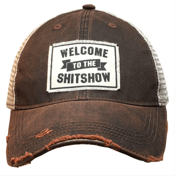 Welcome to the Shit Show - Trucker Hat